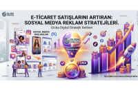 E-Ticaret Satışlarını Artıran Sosyal Medya Reklam Stratejileri.